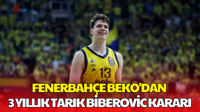 Fenerbahçe Beko'dan Tarık Biberovic Hamlesi: 3 Yıllık Yeni Sözleşme